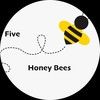 fivehoneybees